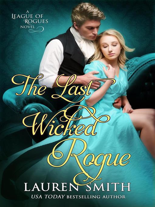 Title details for The Last Wicked Rogue by Lauren Smith - Available